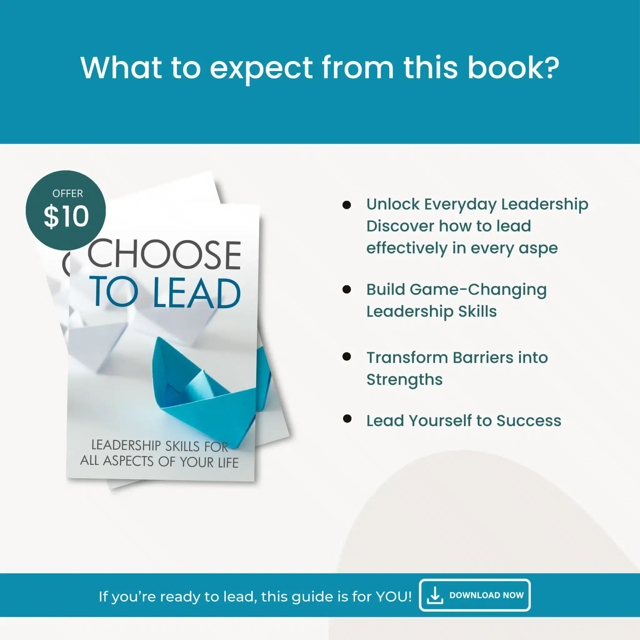 Choose to Lead: Leadership Skills for All Aspects of Your Life 4 3